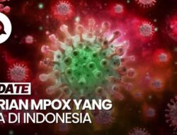 Varian Mpox yang Terdeteksi Di Indonesia