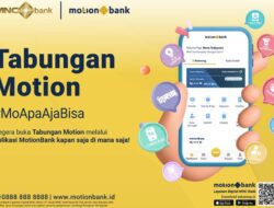 Buka Tabungan Motion Kapan Saja Hingga Mana Saja! Dan Nikmati Kemudahan Karya Perbankan